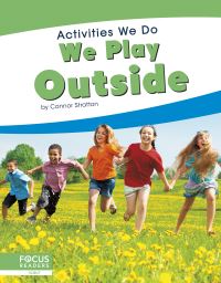 Book Cover for We Play Outside. Paperback by Connor Stratton