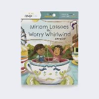 Book Cover for Miriam Lassoes the Worry Whirlwind by Sophia Day, Megan Johnson