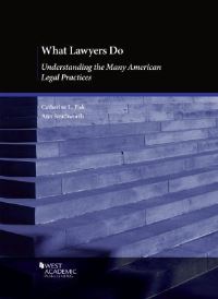 Book Cover for What Lawyers Do by Catherine L. Fisk, Ann Southworth