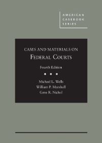 Book Cover for Cases and Materials on Federal Courts by Michael L. Wells, William P. Marshall, Gene R. Nichol