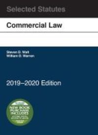 Book Cover for Commercial Law, Selected Statutes, 2019-2020 by William D Warren, Steven D Walt