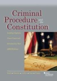 Book Cover for Criminal Procedure and the Constitution, Leading Supreme Court Cases and Introductory Text, 2019 by Jerold H. Israel, Yale Kamisar, Wayne R. LaFave, Nancy J. King, Eve Brensike Primus