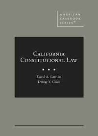 Book Cover for California Constitutional Law by David A. Carillo, Danny Y. Chou