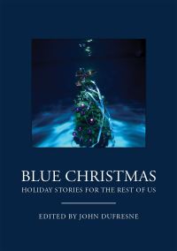 Book Cover for Blue Christmas by John Dufresne