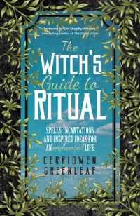 Book Cover for The Witch's Guide to Ritual by Cerridwen Greenleaf