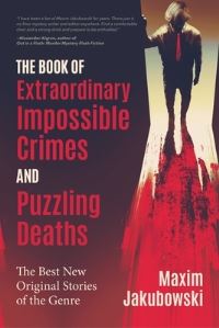 Book Cover for The Book of Extraordinary Impossible Crimes and Puzzling Deaths by Maxim Jakubowski