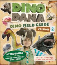 Book Cover for Dino Dana Volume 2 by J J Johnson, Christin Simms, Colleen Russo Johnson