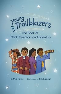 Book Cover for The Book of Black Inventors and Scientists by M J Fièvre