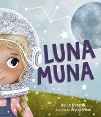 Book Cover for Luna Muna by Kellie Gerardi
