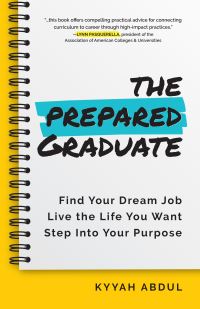 Book Cover for The Prepared Graduate by Kyyah Abdul