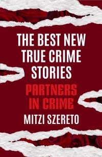 Book Cover for The Best New True Crime Stories by Mitzi Szereto