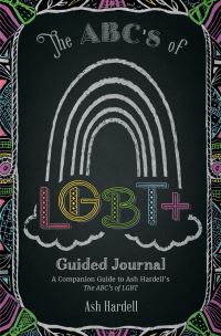Book Cover for ABCs of LGBT+ Guided Journal by Ash Hardell