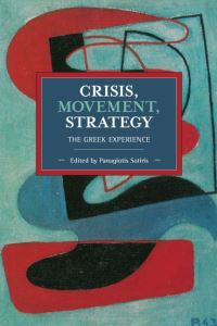 Book Cover for Crisis, Movement, Strategy by Panagiotis Sotiris