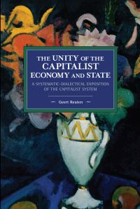 Book Cover for The Unity of the Capitalist Economy and State by Geert Reuten