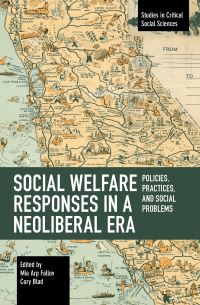 Book Cover for Social Welfare Responses in a Neoliberal Era by Mia Arp Fallov, Cory Blad