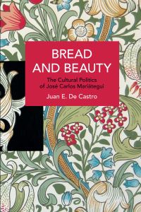 Book Cover for Bread and Beauty by Juan E De Castro