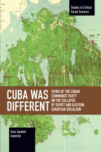 Book Cover for Cuba Was Different by Even Sandvik Underlid