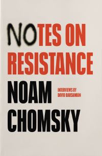 Book Cover for Notes on Resistance by Noam Chomsky