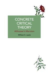 Book Cover for Concrete Critical Theory by William S Lewis