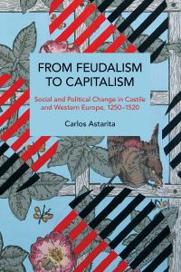 Book Cover for From Feudalism to Capitalism by Carlos Astarita