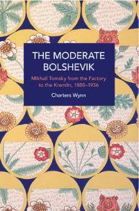 Book Cover for The Moderate Bolshevik by Charters Wynn