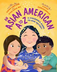 Book Cover for An Asian American A to Z by Cathy Linh Che, Kyle Lucia Wu