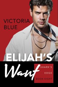Book Cover for Elijah's Want by Victoria Blue