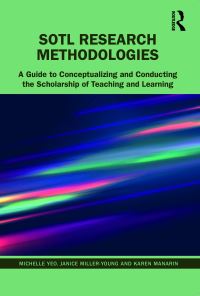 Book Cover for SoTL Research Methodologies by Michelle M L Yeo, Janice MillerYoung, Karen Manarin