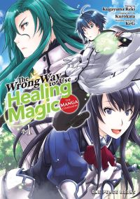 Book Cover for The Wrong Way to Use Healing Magic Volume 1 by Kurokata, KeG