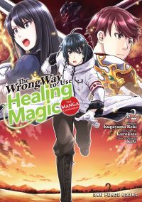 Book Cover for The Wrong Way to Use Healing Magic Volume 2 by Kurokata