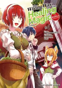Book Cover for The Wrong Way to Use Healing Magic Volume 6 by Kurokata, KeG