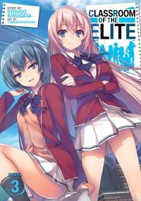 Book Cover for Classroom of the Elite. 3 by Syougo Kinugasa