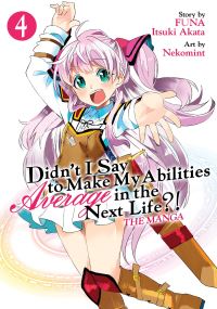 Book Cover for Didn't I Say to Make My Abilities Average in the Next Life?!. Vol. 4 by FUNA