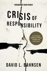 Book Cover for Crisis of Responsibility by David L Bahnsen