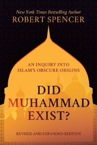 Book Cover for Did Muhammad Exist? by Robert Spencer