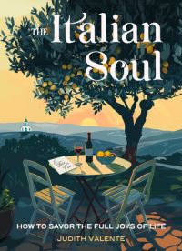 Book Cover for The Italian Soul by Judith Valente