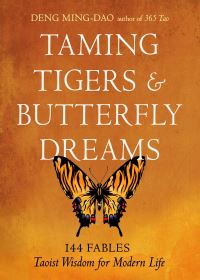 Book Cover for Taming Tigers & Butterfly Dreams by MingDao Deng