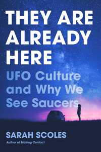 Book Cover for They Are Already Here by Sarah Scoles