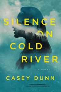 Book Cover for Silence on Cold River by Casey Dunn