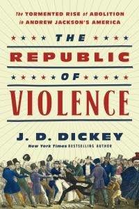 Book Cover for The Republic of Violence by Jeff Dickey