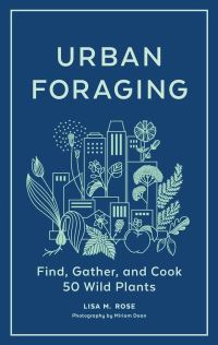 Book Cover for Urban Foraging by Lisa M Rose