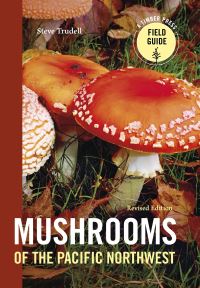 Book Cover for Mushrooms of the Pacific Northwest by Steve Trudell