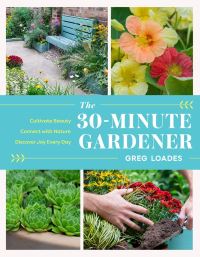 Book Cover for The 30-Minute Gardener by Greg Loades