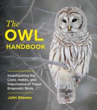 Book Cover for The Owl Handbook by John Shewey