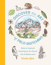 Book Cover for Discover the Art of Field Sketching by Kristin Link
