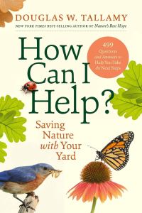 Book Cover for How Can I Help? by Douglas W Tallamy