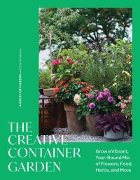 Book Cover for The Creative Container Garden by Anders Røyneberg