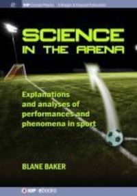 Book Cover for Science in the Arena by Blane Baker