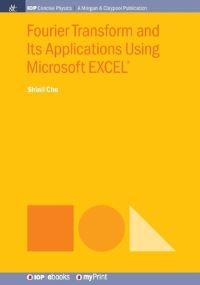 Book Cover for Fourier Transform and Its Applications Using Microsoft EXCEL(R) by Shinil Cho