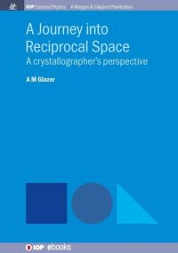 Book Cover for A Journey Into Reciprocal Space by AM Glazer